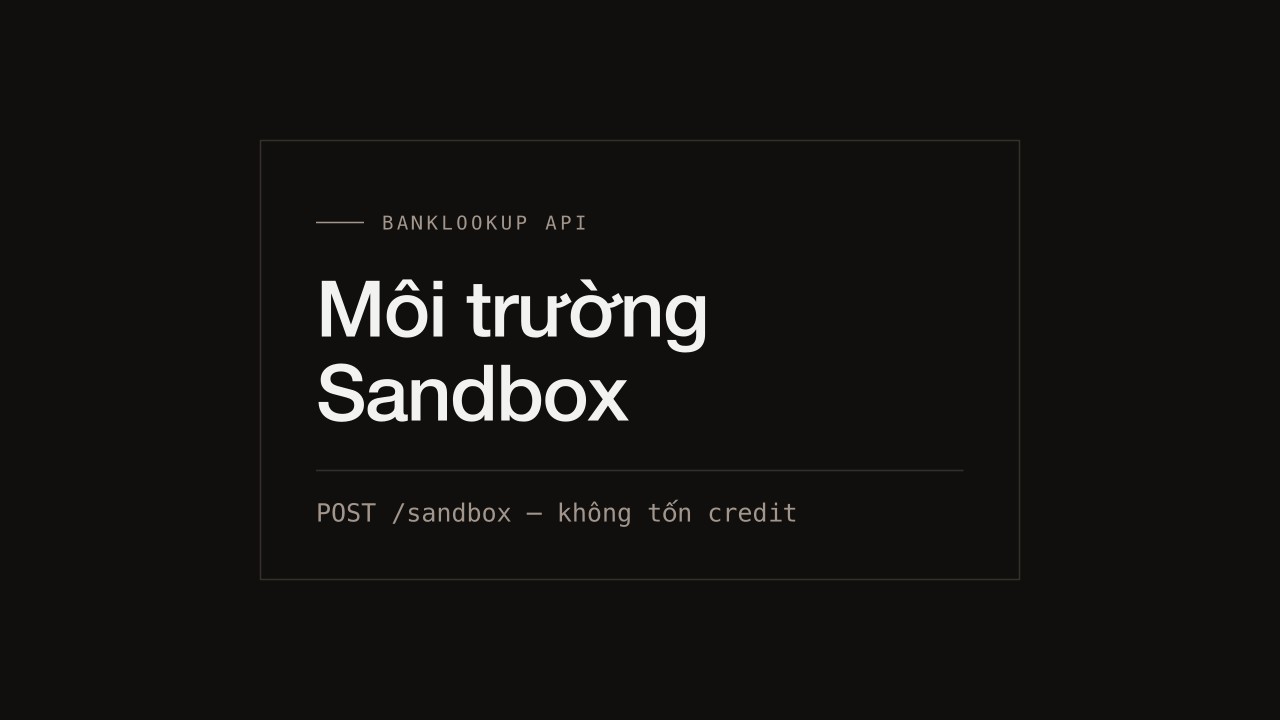 Ra mắt môi trường Sandbox